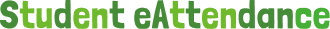 Student eAttendance in green text